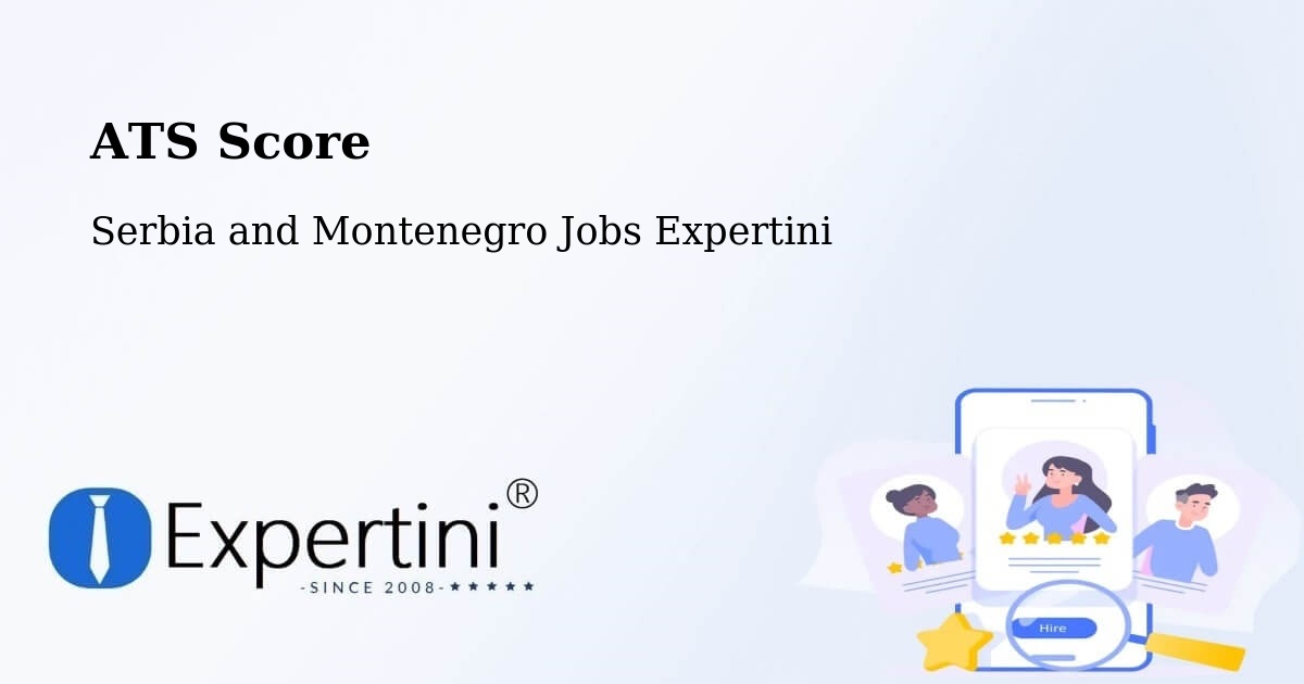Resume ATS Score & Job Description Match Tool – Beaumont - Serbia and Montenegro Jobs Expertini