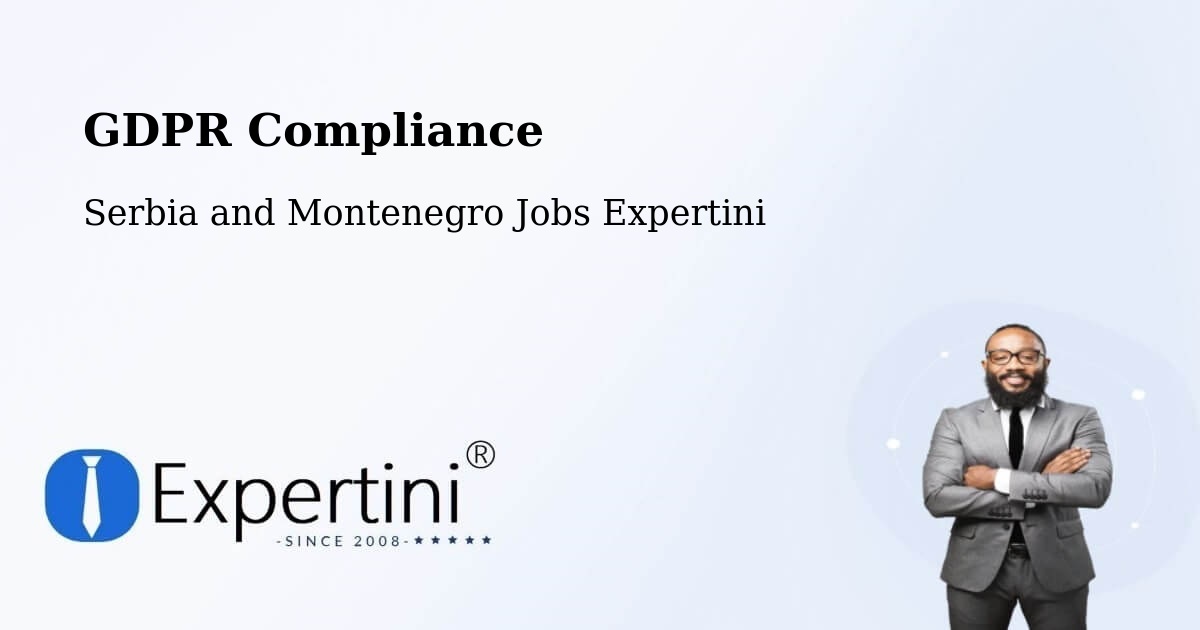EU GDPR Compliance Statement – Beaumont - Serbia and Montenegro Jobs Expertini