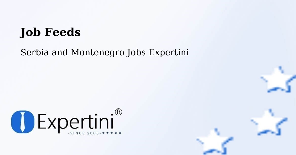 Job Listings Feed – Beaumont - Serbia and Montenegro Jobs Expertini
