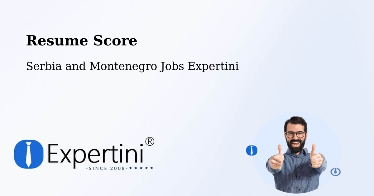 Resume Score & Job Description Match Tool – Beaumont - Serbia and Montenegro Jobs Expertini